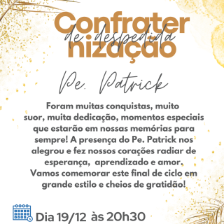 Confraternização de despedida do Padre Patrick